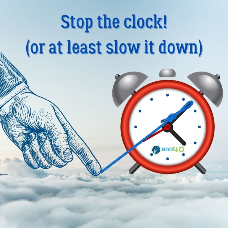 Time to Stop the clock! (or at least slow it down)